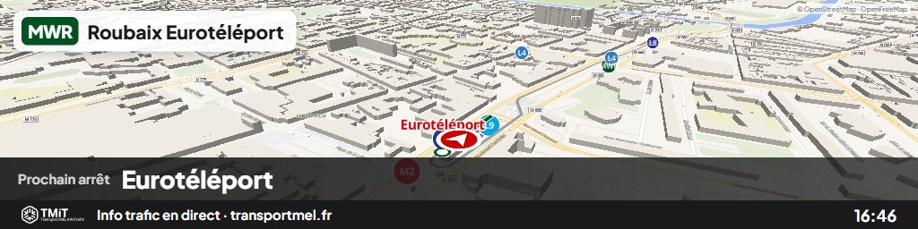 Écran voyageurs : carte 3D du quartier avec le prochain arrêt Eurotéléport